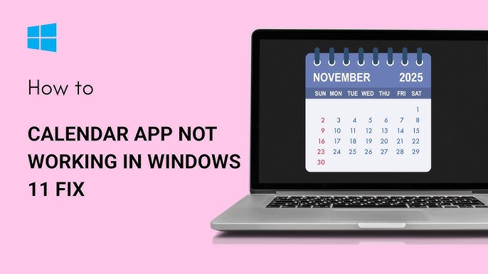 Fix Calendar Not Working on Windows 11 Easily