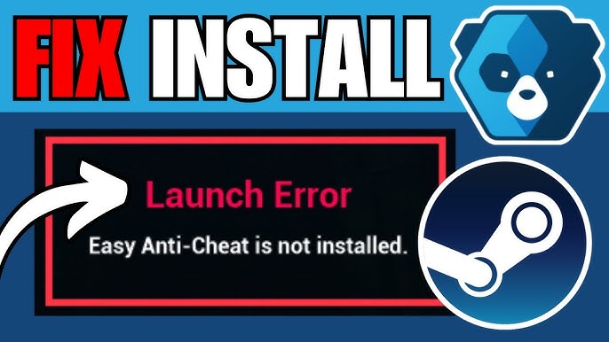 Fix EasyAntiCheat Install Error and Launch Issues Guide