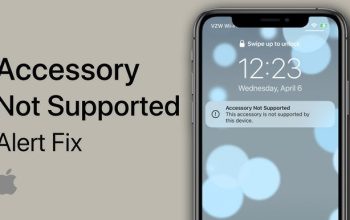 Fix This Accessory May Not Be Supported Error Guide