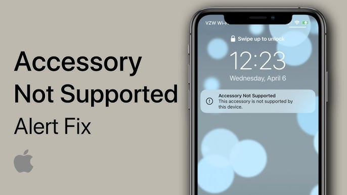 Fix This Accessory May Not Be Supported Error Guide