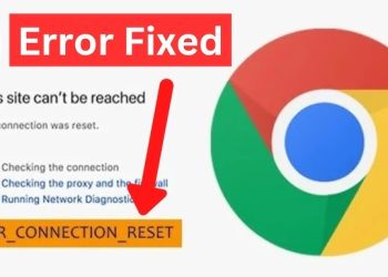 Fix ERR_CONNECTION_RESET Error: Complete Guide Now