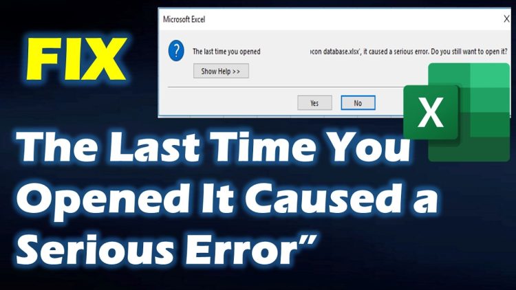 Fix Excel Serious Error Message When Opening Files