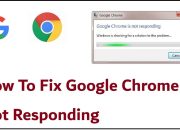 Fix Google Chrome Not Responding Windows Easily Now