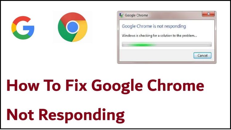 Fix Google Chrome Not Responding Windows Easily Now