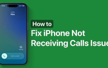 Fix iPhone Not Receiving or Making Calls Easily Now