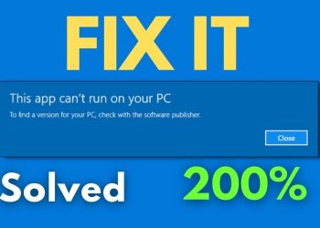 Fix This App Can’t Run on Your PC Windows Error