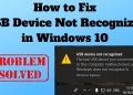 Fix USB Device Not Recognized Windows 10 Easily Fast