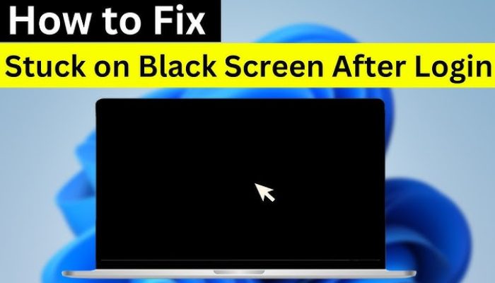 Fix Windows 11 Black Screen After Login Fast Guide