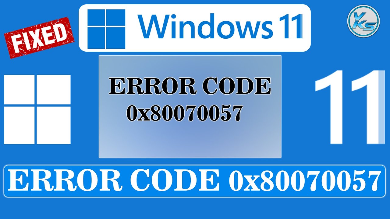 How to Fix Error Code 0x80070057 in Windows 11