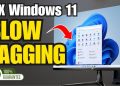 Windows 11 Slow Performance Fix Ultimate Guide