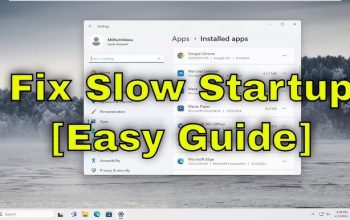 Windows 11 Slow Startup Fix Step by Step Guide
